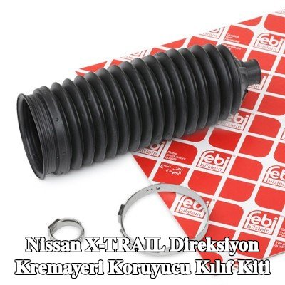FEBI BILSTEIN Sol ön aks direksiyon kremayeri kılıfı kiti, kelepçeli — Nissan X-trail