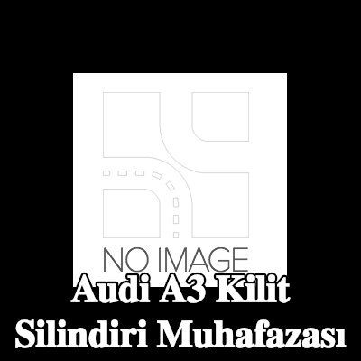 VAG Kilit silindiri muhafazası — Audi A3