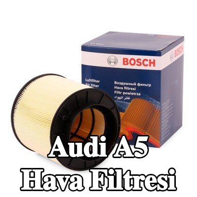 BOSCH Hava filtresi — 2011 Audi A5