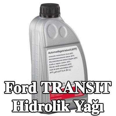 FEBI BILSTEIN Hidrolik Yağı — 2000 Ford Transit