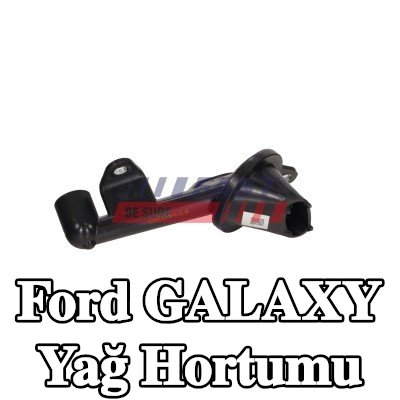 FAST Yağ hortumu — Ford Galaxy