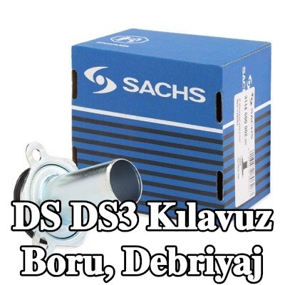 SACHS Kılavuz Boru, debriyaj — 2016 DS Ds3