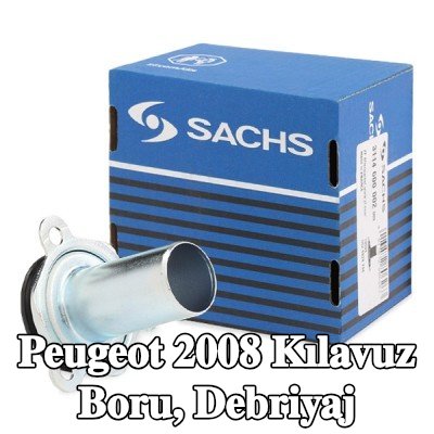 SACHS Kılavuz Boru, debriyaj — Peugeot 2008