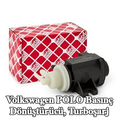 FEBI BILSTEIN Basınç dönüştürücü, turboşarj — 2012 Volkswagen Polo