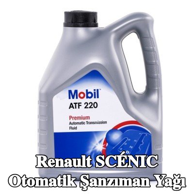 MOBIL Otomatik şanzıman yağı ATF, 220 — Renault Scénic