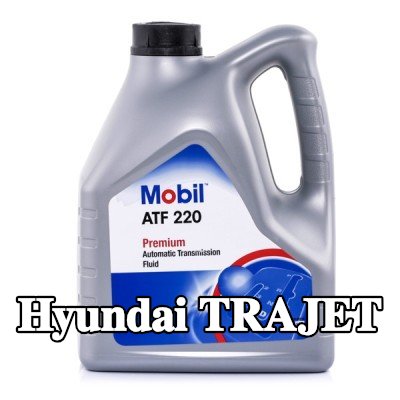 MOBIL سائل ناقل الحركة الأوتوماتيكي ATF, 220 — Hyundai Trajet