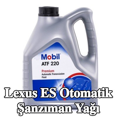 MOBIL Otomatik şanzıman yağı ATF, 220 — 1995 Lexus Es