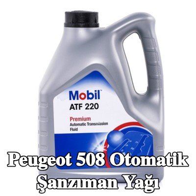 MOBIL Otomatik şanzıman yağı ATF, 220 — Peugeot 508