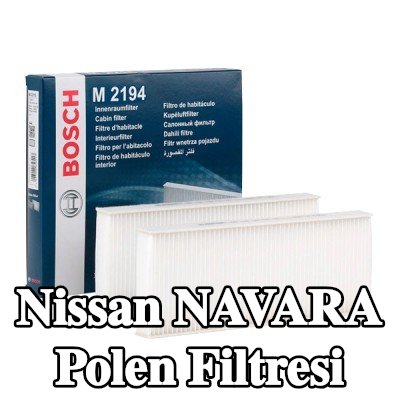 BOSCH Polen filtresi Partikül Filtresi — 2012 Nissan Navara