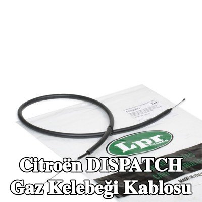 LPR Gaz kelebeği kablosu — Citroën Dispatch