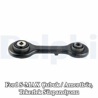 DELPHI Çubuk / Dikme, Tekerlek süspansiyonu Arka — Ford S-max