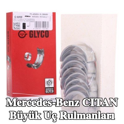 GLYCO Çelik sırtlı, sinterle birleştirilmiş bronz büyük uç yatakları — Mercedes-Benz Citan