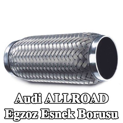 VEGAZ Egzoz esnek borusu — Audi Allroad