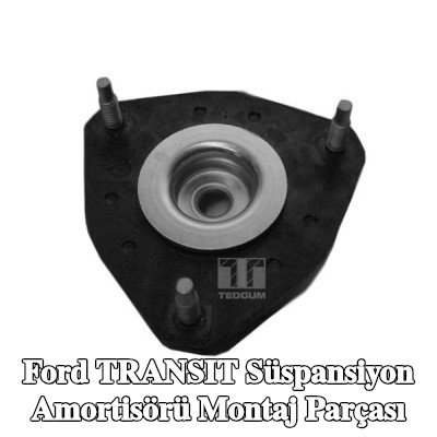 TEDGUM Süspansiyon Amortisörü Montaj Parçası — Ford Transit