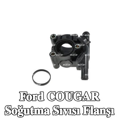 NRF Soğutma Sıvısı Flanşı — Ford Cougar