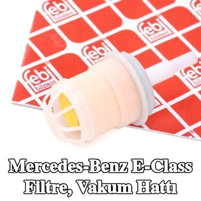FEBI BILSTEIN Filtre, vakum hattı — Mercedes-Benz E-Class