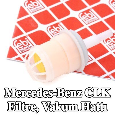 FEBI BILSTEIN Filtre, vakum hattı — Mercedes-Benz Clk
