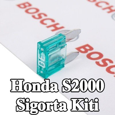 BOSCH Sigorta kiti — Honda S2000