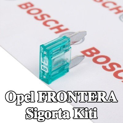 BOSCH Sigorta kiti — Opel Frontera