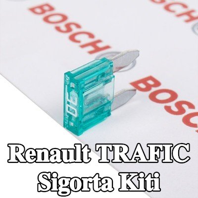 BOSCH Sigorta kiti — Renault Trafic