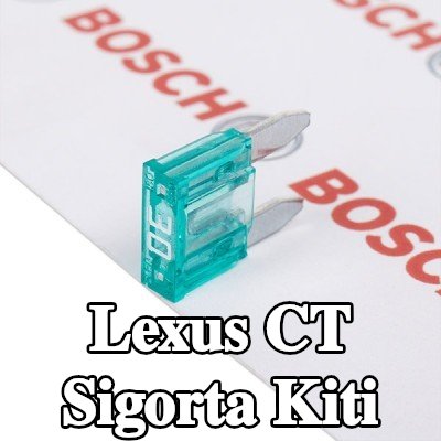 BOSCH Sigorta kiti — Lexus Ct