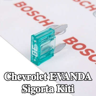 BOSCH Sigorta kiti — Chevrolet Evanda