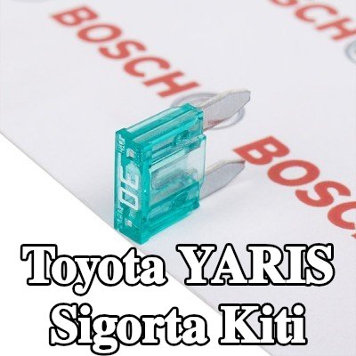 BOSCH Sigorta kiti — Toyota Yaris