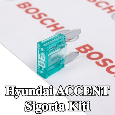BOSCH Sigorta kiti — Hyundai Accent