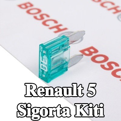 BOSCH Sigorta kiti — Renault 5