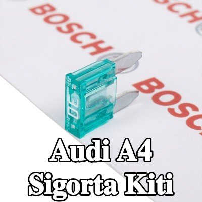 BOSCH Sigorta kiti — Audi A4