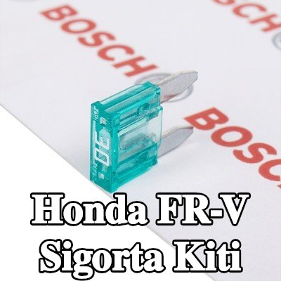 BOSCH Sigorta kiti — Honda Fr-v