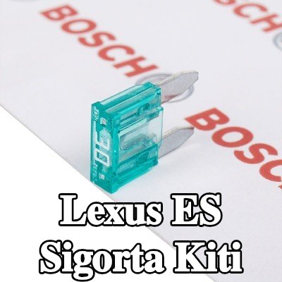BOSCH Sigorta kiti — Lexus Es