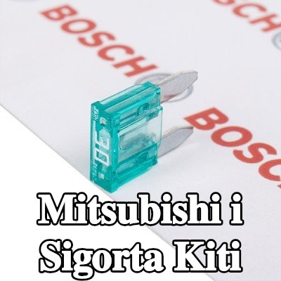 BOSCH Sigorta kiti — Mitsubishi i