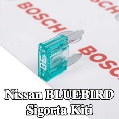 BOSCH Sigorta kiti — Nissan Bluebird