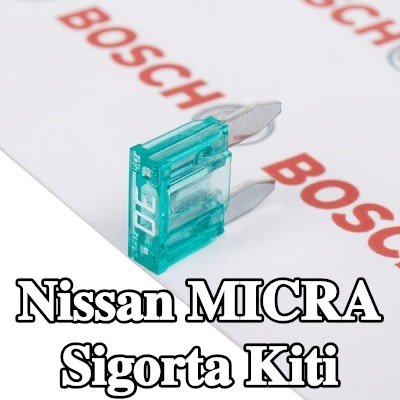 BOSCH Sigorta kiti — Nissan Micra