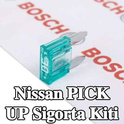 BOSCH Sigorta kiti — Nissan Pick Up