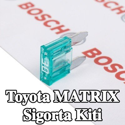 BOSCH Sigorta kiti — Toyota Matrix