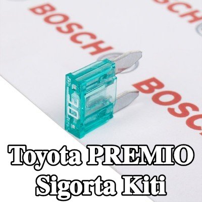 BOSCH Sigorta kiti — Toyota Premio