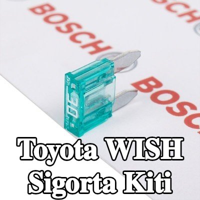 BOSCH Sigorta kiti — Toyota Wish