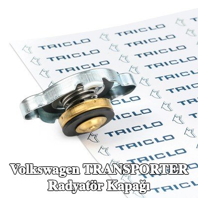 TRICLO Radyatör kapağı — 2004 Volkswagen Transporter