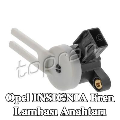 TOPRAN Fren Lambası Anahtarı — Opel Insignia