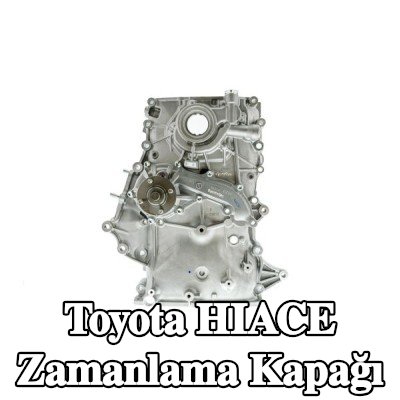 AISIN Zamanlama kapağı — Toyota Hiace