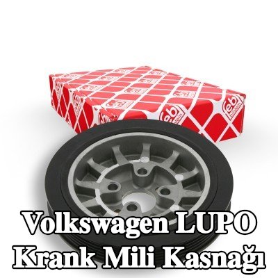 FEBI BILSTEIN Krank mili için krank mili kasnağı — Volkswagen Lupo