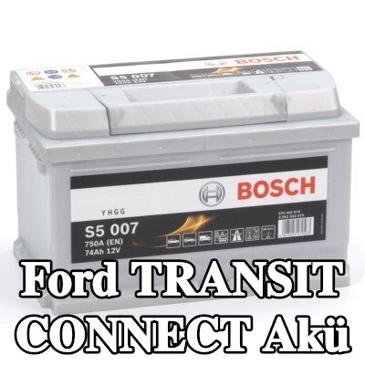BOSCH Akü S5, 007 — Ford Transit Connect