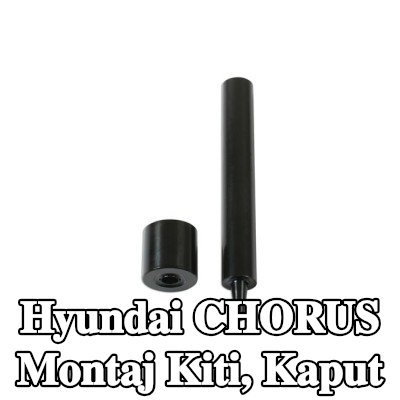 Gunson Montaj Kiti, kaput — Hyundai Chorus
