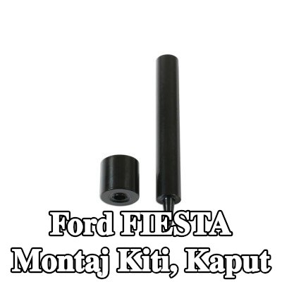 Gunson Montaj Kiti, kaput — Ford Fiesta