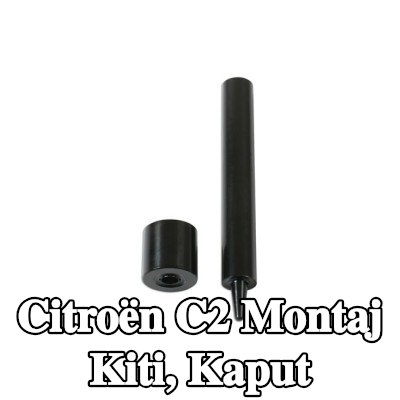 Gunson Montaj Kiti, kaput — Citroën C2