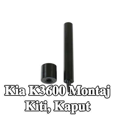 Gunson Montaj Kiti, kaput — Kia K3600