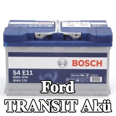 BOSCH Akü S4, E11 — 2016 Ford Transit