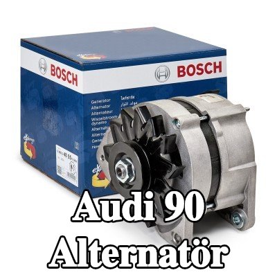 BOSCH Alternatör 90A — Audi 90